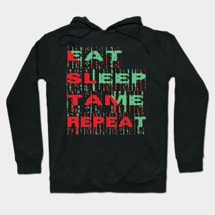 Eat Sleep Tame Repeat Hoodie